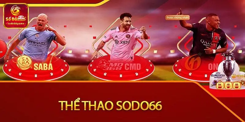 Cược thể thao luôn là cái tên hàng đầu khi giới thiệu SODO66